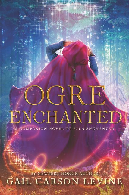 Ogre Enchanted by Gail Carson Levine, 9780062561213