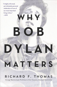 Why Bob Dylan Matters - 9780062685742 by Richard F. Thomas, 9780062685742