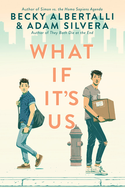 What If It's Us by Becky Albertalli, Adam Silvera, 9780062795250