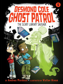 The Scary Library Shusher by Andres Miedoso, Victor Rivas, 9781534426924