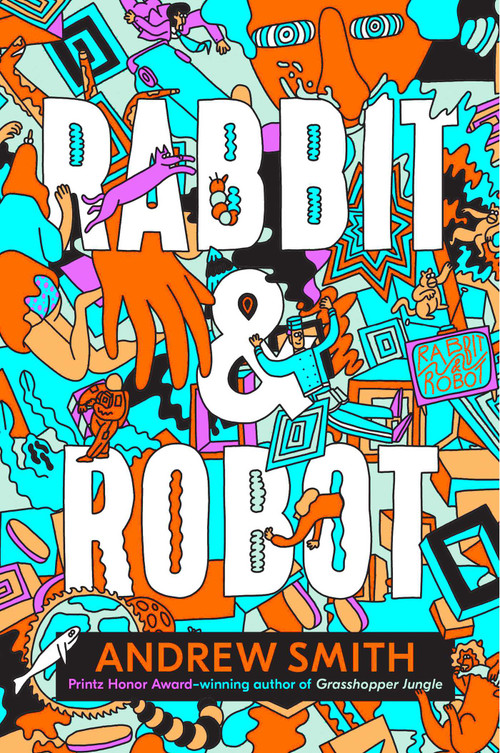Rabbit & Robot by Andrew Smith, 9781534422209