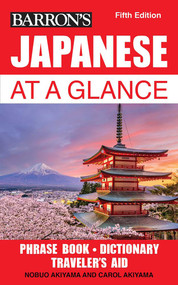 Japanese at a Glance by Nobuo Akiyama, Carol Akiyama, 9781438008790