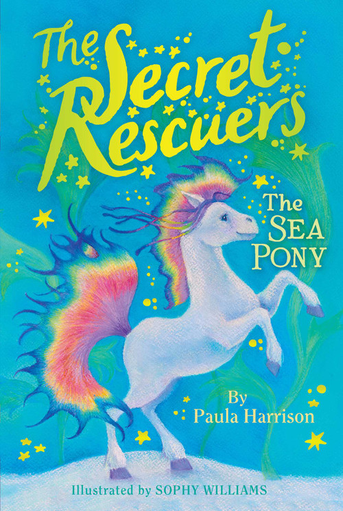 The Sea Pony by Paula Harrison, Sophy Williams, 9781481476232