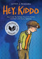 Hey, Kiddo: A Graphic Novel by Jarrett J. Krosoczka, 9780545902472