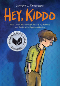 Hey, Kiddo: A Graphic Novel - 9780545902489 by Jarrett J. Krosoczka, 9780545902489