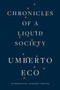 Chronicles of a Liquid Society by Umberto Eco, Richard Dixon, 9781328505859