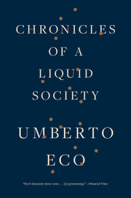 Chronicles Of A Liquid Society by Umberto Eco, 9781328505859