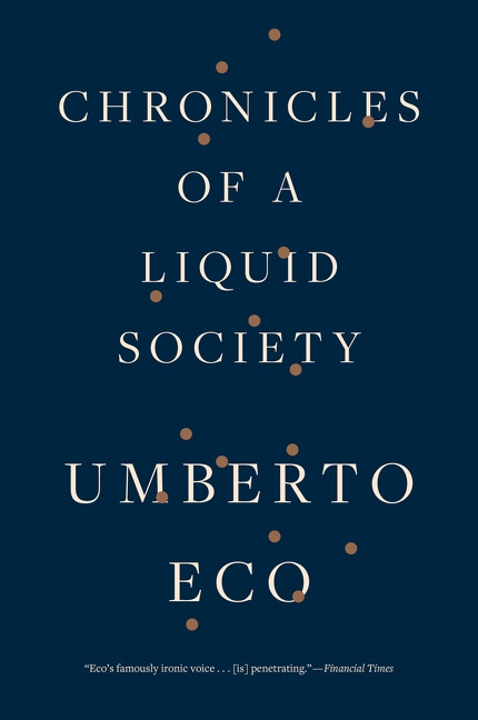 Chronicles Of A Liquid Society by Umberto Eco, 9781328505859