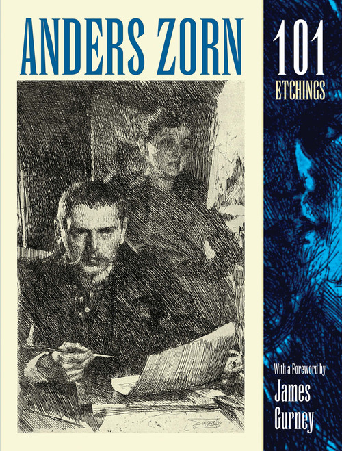 Anders Zorn, 101 Etchings by Anders Zorn, James Gurney, 9780486828640