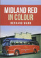 Midland Red in Colour by Bernard Warr, 9781445673783
