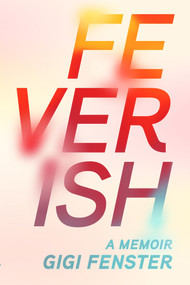 Feverish by Gigi Fenster, 9781776561803