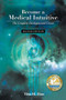 Become a Medical Intuitive - Second Edition (The Complete Developmental Course) by Tina M. Zion, 9781608081998