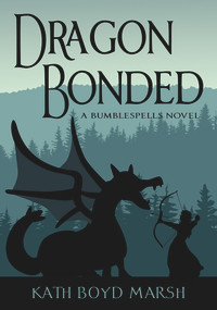 Dragon Bonded by Kath Boyd Marsh, 9781944821401