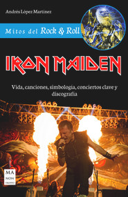 Iron Maiden (Spanish Edition) by Andrés López Martínez, 9788494696152