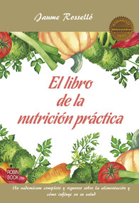El libro de la nutrición práctica (Spanish Edition) by Jaume Roselló, 9788499175072