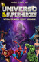 El universo de los superhéroes by Manuel López Poy, 9788494696121