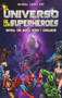 El universo de los superhéroes (Spanish Edition) by Manuel López Poy, 9788494696121