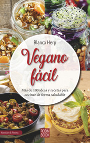 Vegano fácil (Spanish Edition) by Blanca Herp, 9788499175003