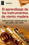 El aprendizaje de los instrumentos de madera by Juan Mari Ruiz, 9788494696138
