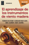 El aprendizaje de los instrumentos de madera (Spanish Edition) by Juan Mari Ruiz, 9788494696138