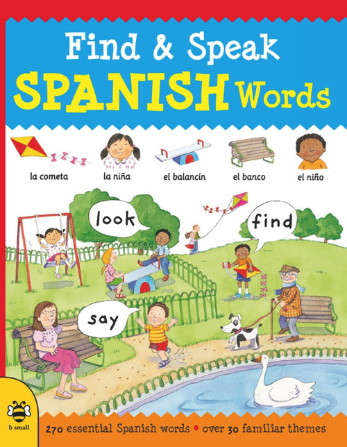 Find & Speak Spanish Words (Look, Find, Say) by Louise Millar, Louise Comfort, 9781911509424