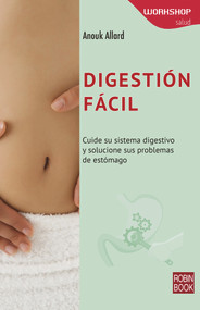 Digestión fácil (Spanish Edition) by Anouk Allard, 9788499174990