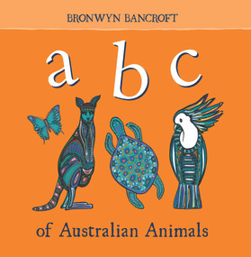 ABC of Australian Animals by Bronwyn Bancroft, 9781760501853