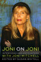 Joni on Joni (Interviews and Encounters with Joni Mitchell) by Susan Whitall, 9780914090359
