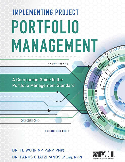 Implementing Project Portfolio Management by Dr. Panos Chatzipanos, Dr. Te Wu, 9781628255577