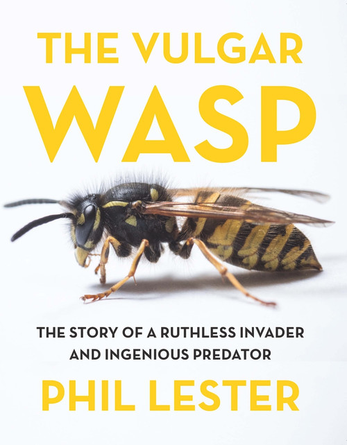 The Vulgar Wasp by Phil Lester, 9781776561858