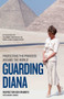 Guarding Diana (Protecting the Princess Around the World) - 9781786069092 by Inspector Ken Wharfe, 9781786069092