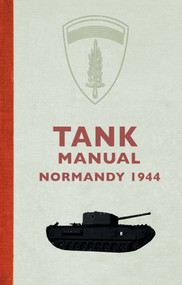 Tank Manual (Normandy 1944) by Amberley Archive, 9781445678351