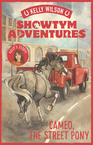 Cameo, The Street Pony by Kelly Wilson, 9780143772200