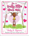 I'm a Pretty Little Black Girl! by Betty K. Bynum, 9780615785516