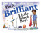 I'm a Brilliant Little Black Boy! by Betty K. Bynum, Joshua B. Drummond, 9780692555323