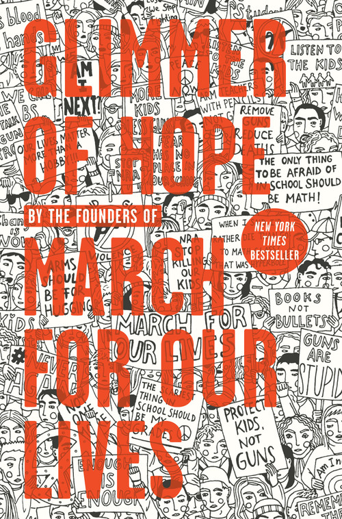 Glimmer of Hope (How Tragedy Sparked a Movement) by The March for Our Lives Founders, 9781984836090