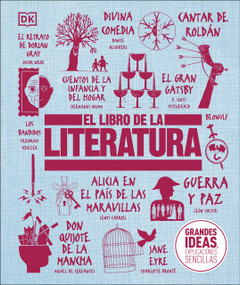 El Libro de la literatura (The Literature Book) (Spanish Edition) by DK, 9781465478726
