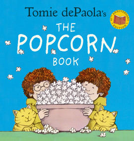 Tomie dePaola's The Popcorn Book (40th Anniversary Edition) by Tomie dePaola, 9780823439850