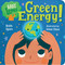 Baby Loves Green Energy! by Ruth Spiro, Irene Chan, 9781580899260