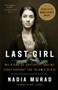 The Last Girl (My Story of Captivity, and My Fight Against the Islamic State) - 9781524760441 by Nadia Murad, Amal Clooney, 9781524760441