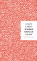 Stuff Every Woman Should Know (Miniature Edition) by Alanna Kalb, 9781683690894