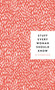 Stuff Every Woman Should Know by Alanna Kalb, 9781683690894