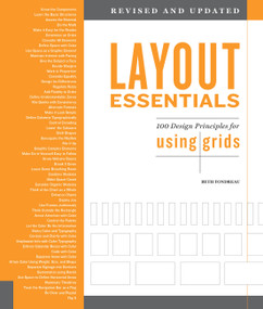 Layout Essentials Revised and Updated (100 Design Principles for Using Grids) by Beth Tondreau, 9781631596315
