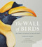 The Wall of Birds (One Planet, 243 Families, 375 Million Years) by Jane Kim, Thayer Walker, 9780062687869