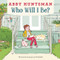 Who Will I Be? by Abby Huntsman, Joanne Lew-Vriethoff, 9780062840042