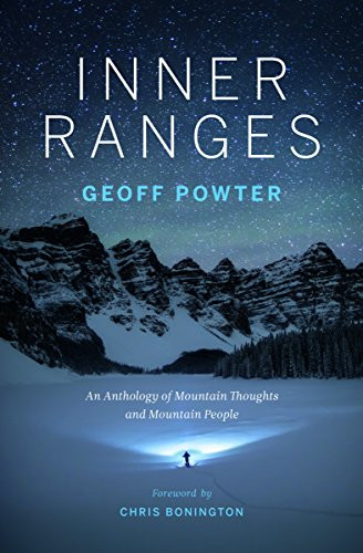 Inner Ranges (An Anthology of Mountain Thoughts and Mountain People) by Geoff Powter, 9781771602877