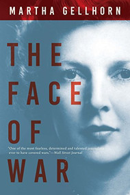 The Face of War - 9780802128744 by Martha Gellhorn, 9780802128744