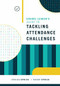 School Leader's Guide to Tackling Attendance Challenges by Jessica Sprick, Randy Sprick, 9781416626817