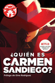 ¿quién Es Carmen Sandiego? (Who in the World Is Carmen Sandiego? (Spanish edition)) by Rebecca Tinker, 9781328526816