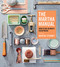 The Martha Manual (How to Do (Almost) Everything) by Martha Stewart, 9781328927323